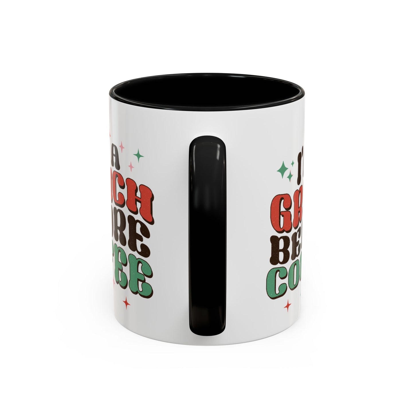 I'm A Grinch Before Coffee Christmas Accent Coffee Mug, 11oz
