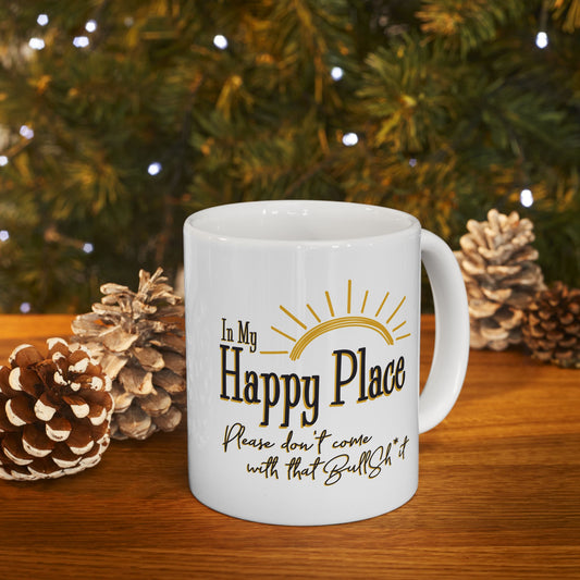 In my Happy Place Ceramic Coffee Mug 11oz