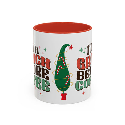 I'm A Grinch Before Coffee Christmas Accent Coffee Mug, 11oz