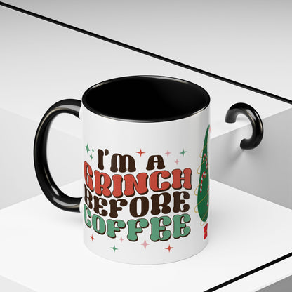 I'm A Grinch Before Coffee Christmas Accent Coffee Mug, 11oz