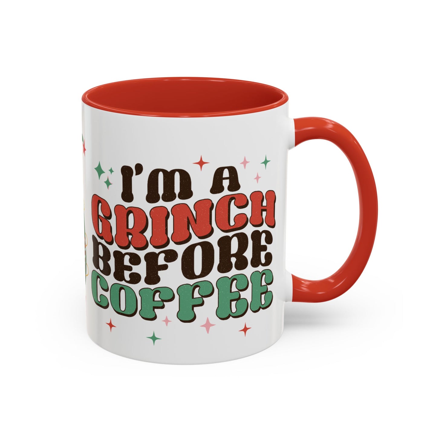 I'm A Grinch Before Coffee Christmas Accent Coffee Mug, 11oz