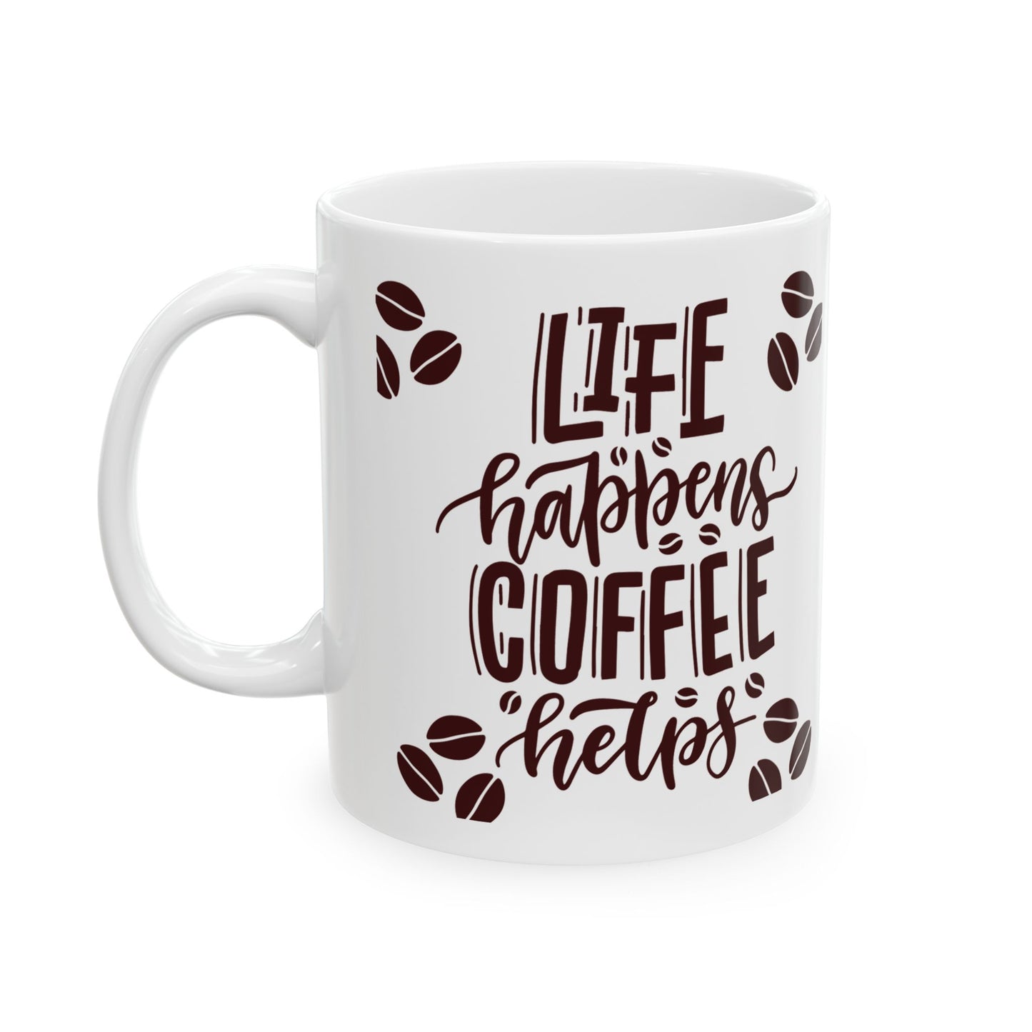Life Happens Coffee Helps Ceramic Mug, 11oz