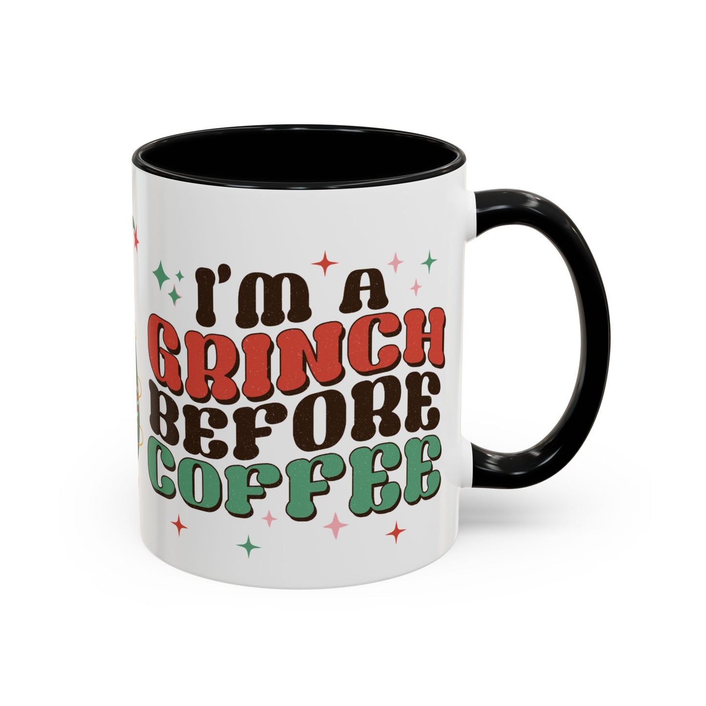 I'm A Grinch Before Coffee Christmas Accent Coffee Mug, 11oz