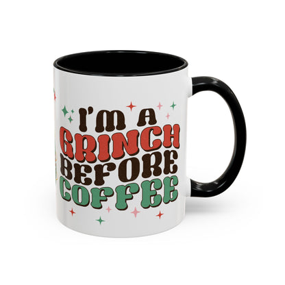 I'm A Grinch Before Coffee Christmas Accent Coffee Mug, 11oz