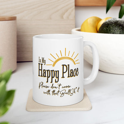 In my Happy Place Ceramic Coffee Mug 11oz