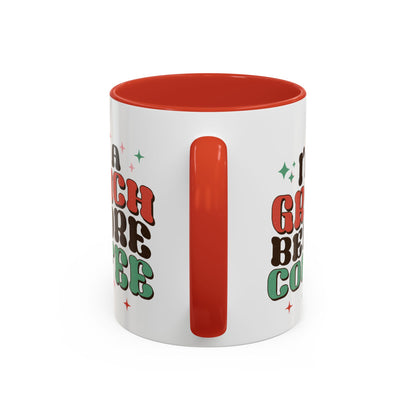 I'm A Grinch Before Coffee Christmas Accent Coffee Mug, 11oz